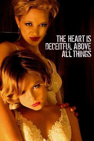 The Heart Is Deceitful Above All Things streaming