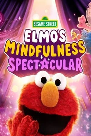 Elmo's Mindfulness Spectacular streaming