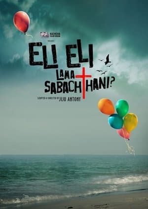Eli Eli Lama Sabachthani? streaming