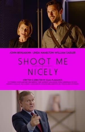 Shoot Me Nicely streaming