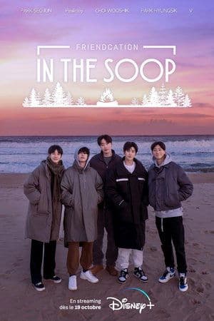 IN THE SOOP: Friendcation streaming