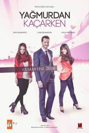 Yağmurdan Kaçarken streaming