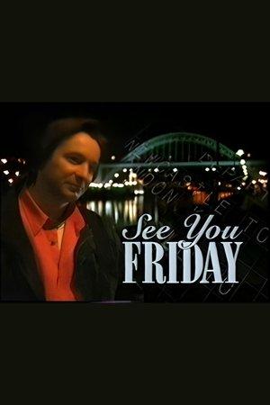 See You Friday streaming