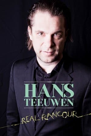 Hans Teeuwen: Real Rancour streaming