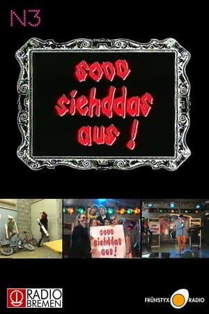 Sooo siehddas aus! streaming