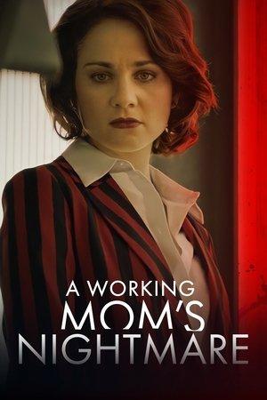 A Working Mom's Nightmare streaming