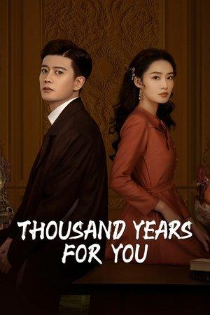 Thousand Years For You streaming