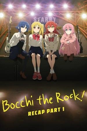 BOCCHI THE ROCK! Recap Part 1 streaming