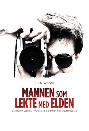 Stieg Larsson - Mannen som lekte med elden streaming