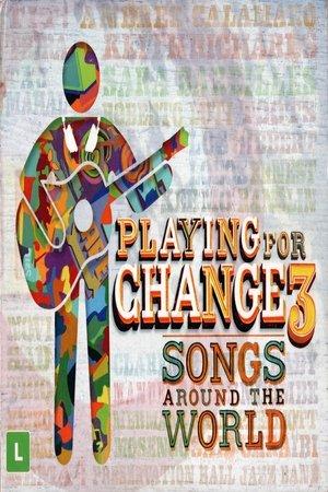 Playing For Change 3 - Songs Around The World streaming