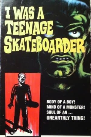 I Was A Teenage Skateboarder streaming