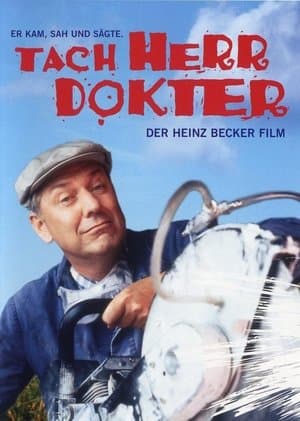 Tach, Herr Dokter! – Der Heinz-Becker-Film streaming