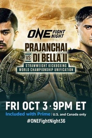 ONE Fight Night 36: Prajanchai vs. Di Bella 2 streaming