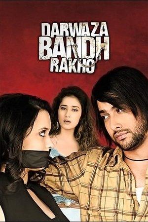 Darwaaza Bandh Rakho streaming