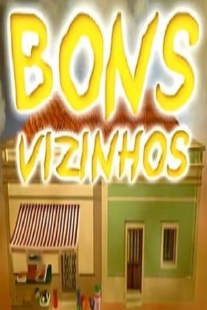 Bons Vizinhos streaming