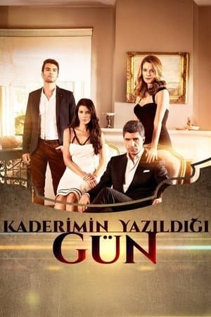 Kaderimin Yazıldığı Gün streaming