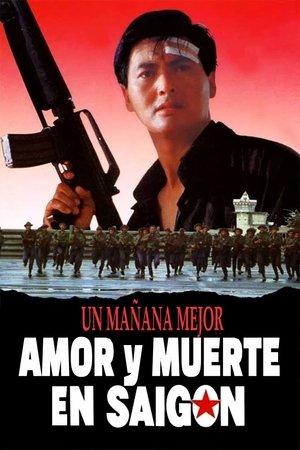 Un mañana mejor III: Amor y muerte en Saigón streaming
