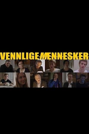 Vennlige mennesker streaming