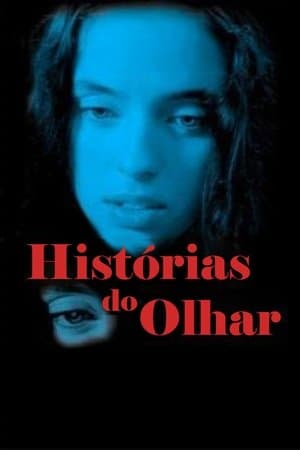 Histórias do Olhar streaming