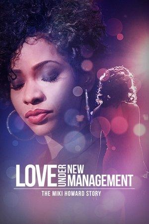 Love Under New Management: The Miki Howard Story streaming
