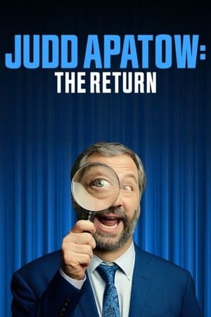 Judd Apatow: The Return streaming