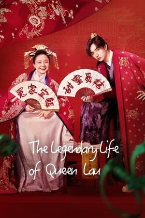 The Legendary Life of Queen Lau streaming