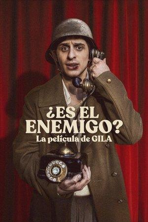 ¿Es el enemigo? La película de Gila streaming