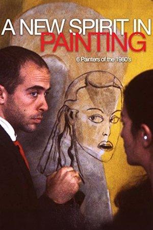 A New Spirit in Painting: 6 Painters of the 1980's streaming