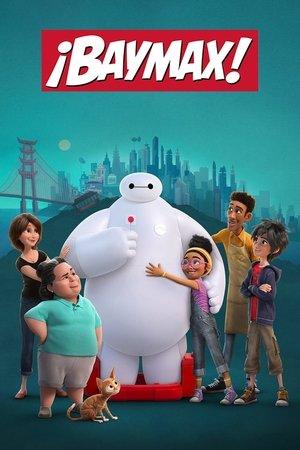 ¡Baymax! streaming