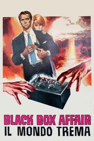 Black box affair: Il mondo trema streaming