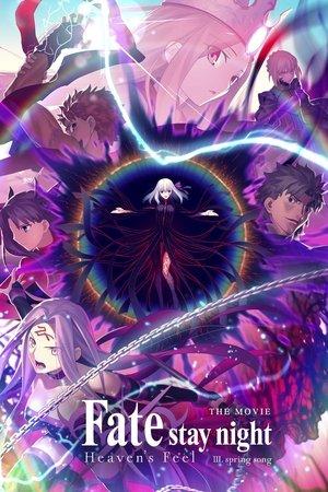 Fate/stay night: Heaven's Feel III. Spring Song streaming
