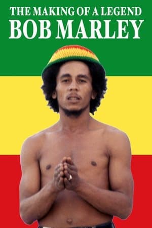 Bob Marley: The Making of a Legend streaming