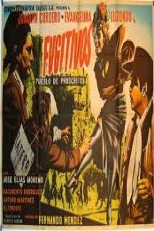 Fugitivos: Pueblo de proscritos streaming
