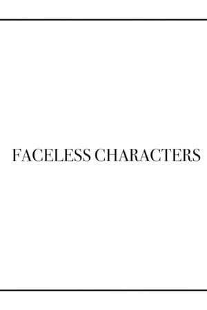Faceless Characters streaming