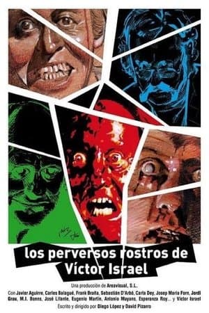 Los perversos rostros de Víctor Israel streaming
