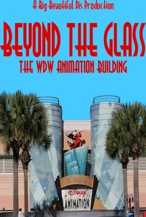 Beyond The Glass: The WDW Animation Building streaming