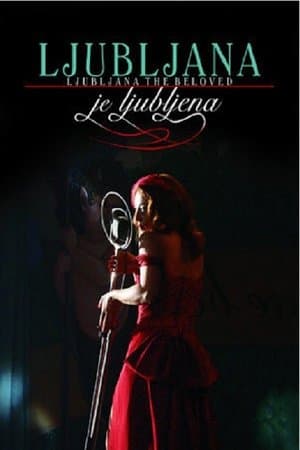 Ljubljana je ljubljena streaming