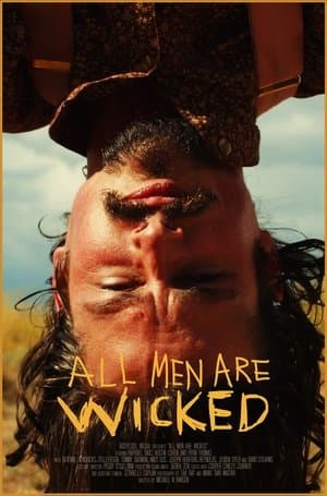 All Men Are Wicked streaming