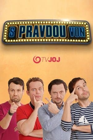 S pravdou von streaming