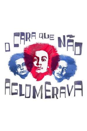 O Cara Que Não Aglomerava streaming