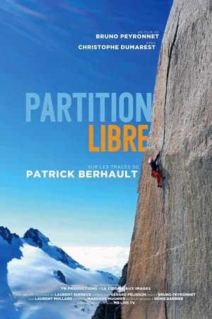 Partition Libre - Sur Les Traces De Patrick Berhault streaming