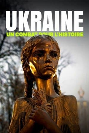 Ukraine : un combat pour l'histoire streaming