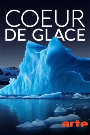Cœur de glace - Enquête climatique au Groenland streaming