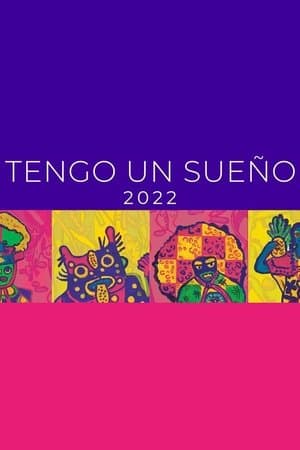 Tengo un Sueño 2022 streaming