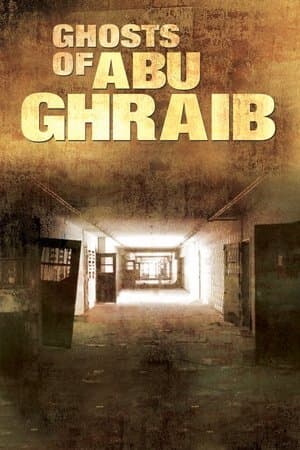 Ghosts of Abu Ghraib streaming