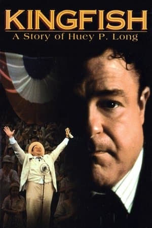 Kingfish: A Story of Huey P. Long streaming