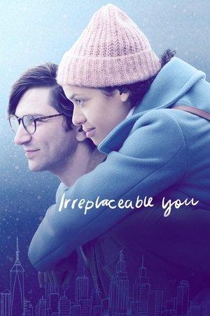 Irreplaceable You streaming