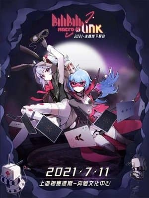BILIBILI MACRO LINK 2021 streaming