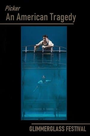 An American Tragedy - Glimmerglass Festival streaming