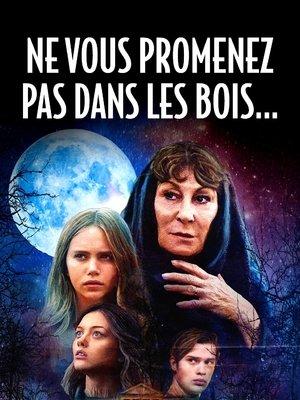 Ne vous promenez pas dans les bois... streaming